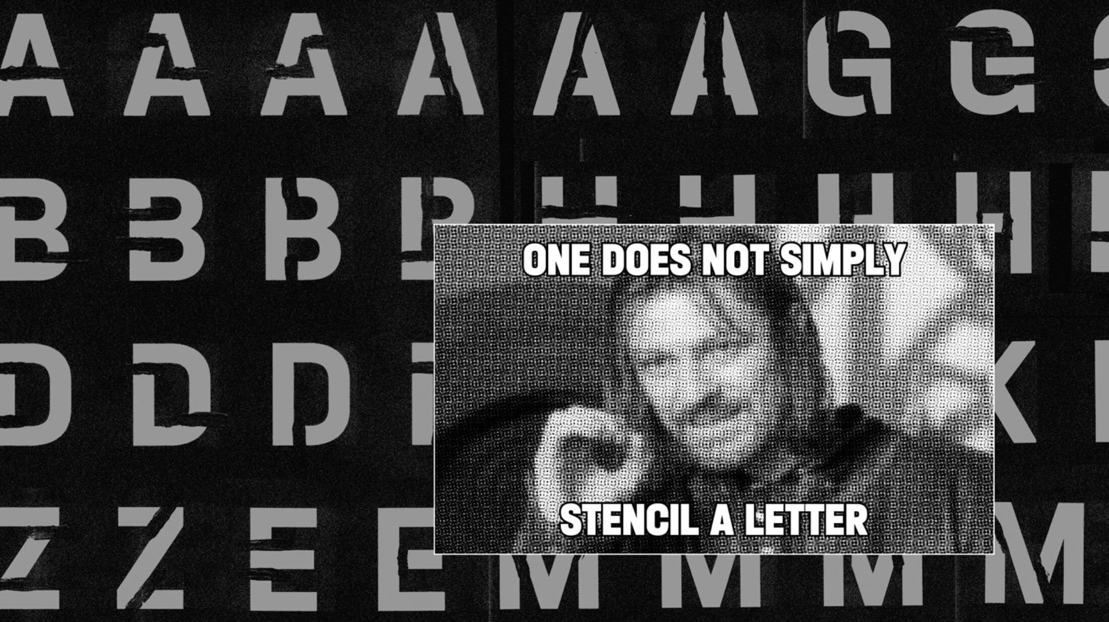 Typemates Halvar Stencil Making Of 03 One Does Not Simply Stencil Aletter